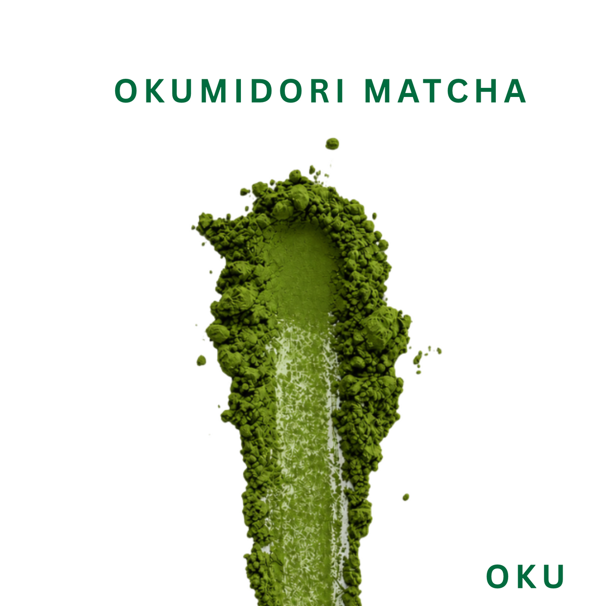 Oku - Okumidori Matcha